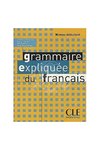 Grammaire Expliquee Francais Niveau Debutant Eleve