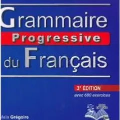 Grammaire Progressive Intermediare (+680 EXERC+CD) 3e EDITION 