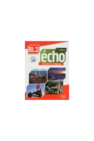 Echo B1.2 Eleve (+cd) 2ND ED