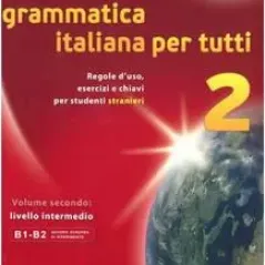 UNA GRAMMATICA ITALIANA PER TUTTI 2