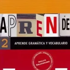 Aprende 2 Gramatica Y Vocabulario (+ Solucionario)