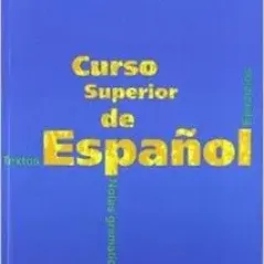 Curso de Superior de Espanol Libro del Alumno