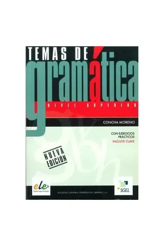 Temas De Gramatica Superior Libro Del Alumno (+Clave)