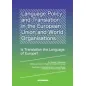 Language Policy and Translation in the European Union and World Organisations