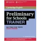 Cambridge English Preliminary for Schools Trainer