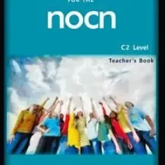 8 Practice Examinations for the NOCN (C2 Level) Student's Book