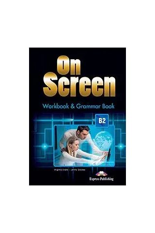 On Screen B2 Workbook & Grammar Book