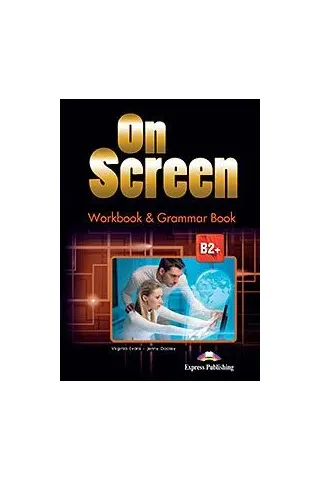 On Screen B2+ Workbook & Grammar Book