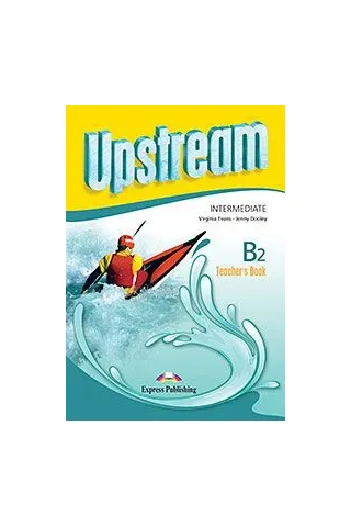 Upstream Intermediate B2 (3rd Edition) Teacher's Book (interleaved)