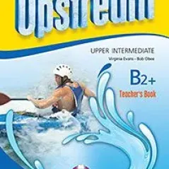 Upstream Upper Intermediate B2+ (3rd Edition) Teacher's Book