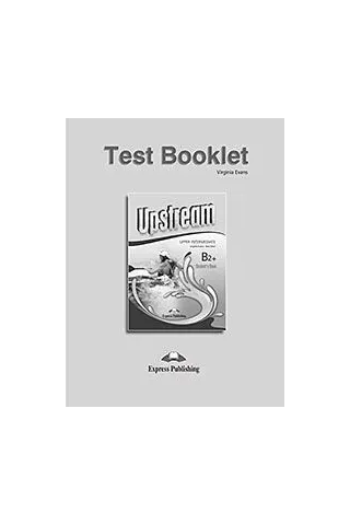 Upstream Upper Intermediate B2+ (3rd Edition) Test Booklet