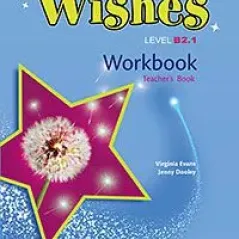 Wishes B2.1 Workbook (Teacher's - overprinted) Revised