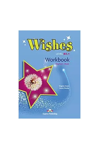 Wishes B2.1 Workbook (Teacher's - overprinted) Revised