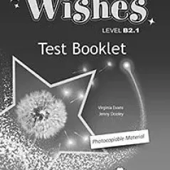 Wishes B2.1 Test Booklet Revised