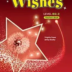 Wishes B2.2 Teacher's Book (overprinted) Revised