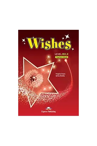 Wishes B2.2 Teacher's Book (overprinted) Revised