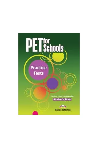 PET for Schools Practice Tests Student's Book