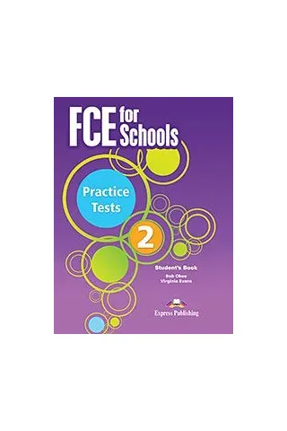 FCE for Schools 2 Practice Tests Student's Book - For the Updated 2015 Exam!