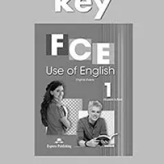 FCE Use of English 1 Key - For the Updated 2015 Exam!