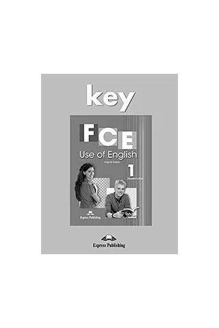 FCE Use of English 1 Key - For the Updated 2015 Exam!