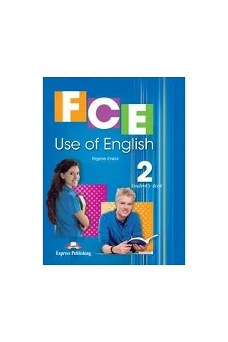 FCE Use of English 2 Student's Book - For the Updated 2015 Exam!