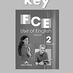 FCE Use of English 2 Key - For the Updated 2015 Exam!