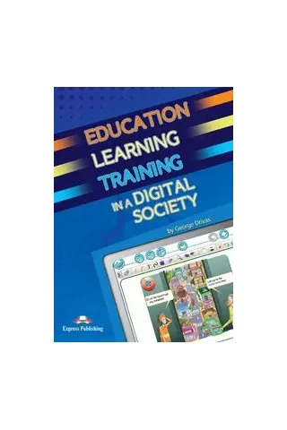 Education Learning Training in a Digital Society Teacher's Resource Book