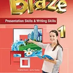 Blaze 1 Presentation Skills and Writing Skills