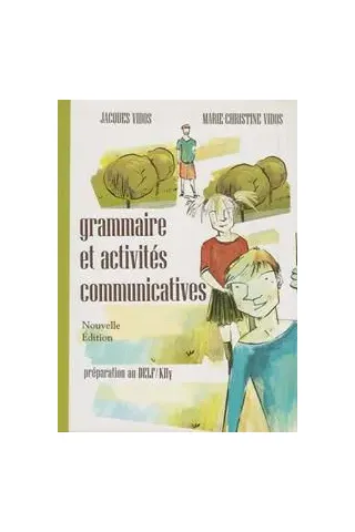 GRAMMAIRE ET ACTIVITES COMMUNICATIVES METHODE