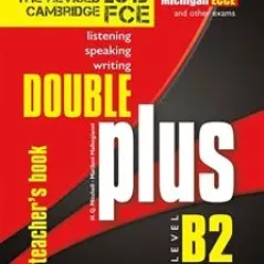 Double Plus B2 - Teacher's Book (Revised FCE 2015)