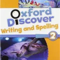 Oxford Discover 2 Writing & Spelling Book