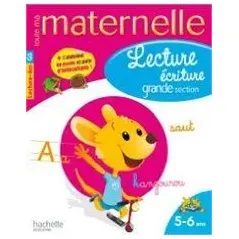 TOUTE MA MATERNELLE : LECTURE ECRITURE GRANDE SECTION (5-6 ANS) 2ND ED