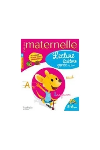 TOUTE MA MATERNELLE : LECTURE ECRITURE GRANDE SECTION (5-6 ANS) 2ND ED