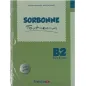 Sorbonne B2 Tout En Un Ecrit & Oral (+CD)