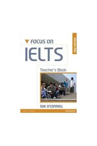 Focus on IELTS - Teacher's book