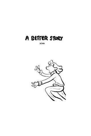 A Better Story