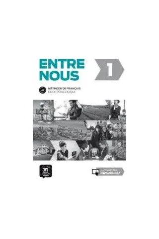 Entre nous 1 Guide pedagogique