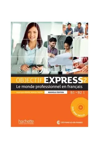 Objectif Express 2 B1 + B2.1 Methode + DVD-ROM Anne-Lyse DuBois Hachette