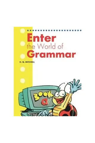 Enter The World Of Grammar Α Student's book