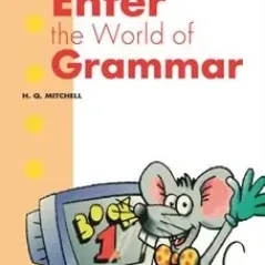 Enter The World Of Grammar 1 Student's Book Mitchell MM Publications