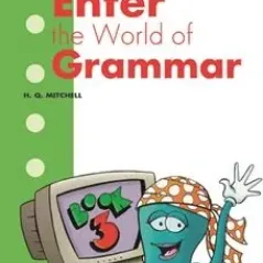 Enter The World Of Grammar 3 Student's Book Mitchell MM Publications