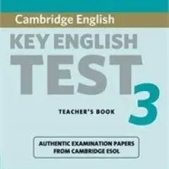 Cambridge Key English Test 3 Teacher's Book  Cambridge University Press