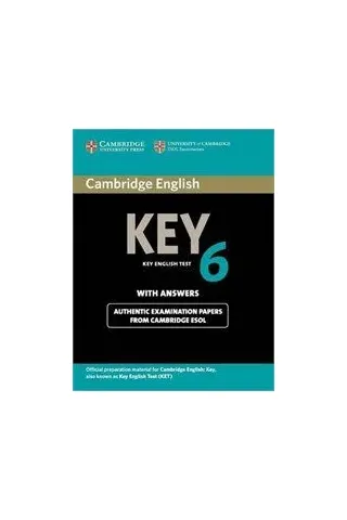 Cambridge Key English Test 6 Student's Book With Answers  Cambridge University Press