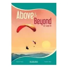 Above & Beyond B1 Student's book Alasdair Steele Hillside Press