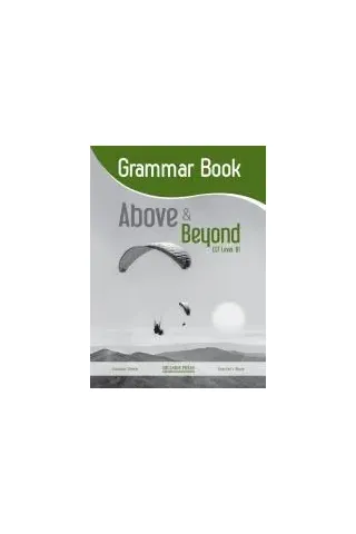 Above & Beyond B1 Grammar Teacher's Alasdair Steele Hillside Press