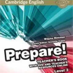 Prepare 3 Teacher's book +dvd and teachers online resources Wayne Rimmer Cambridge University Press