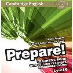 Prepare 6 Teacher's book +dvd and teachers online resources Louis Rogers Cambridge University Press