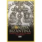 Moneda Bizantina in regiunile Carpato-Nistrene in secolele VI-X