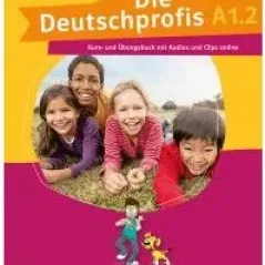 Die Deutschprofis A1.2 Kurs- und Ubungsbuch mit Audios und Clips online  Klett