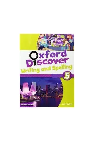 Oxford Discover 5 Writing and Spelling book Lesley Koustaff Oxford University Press